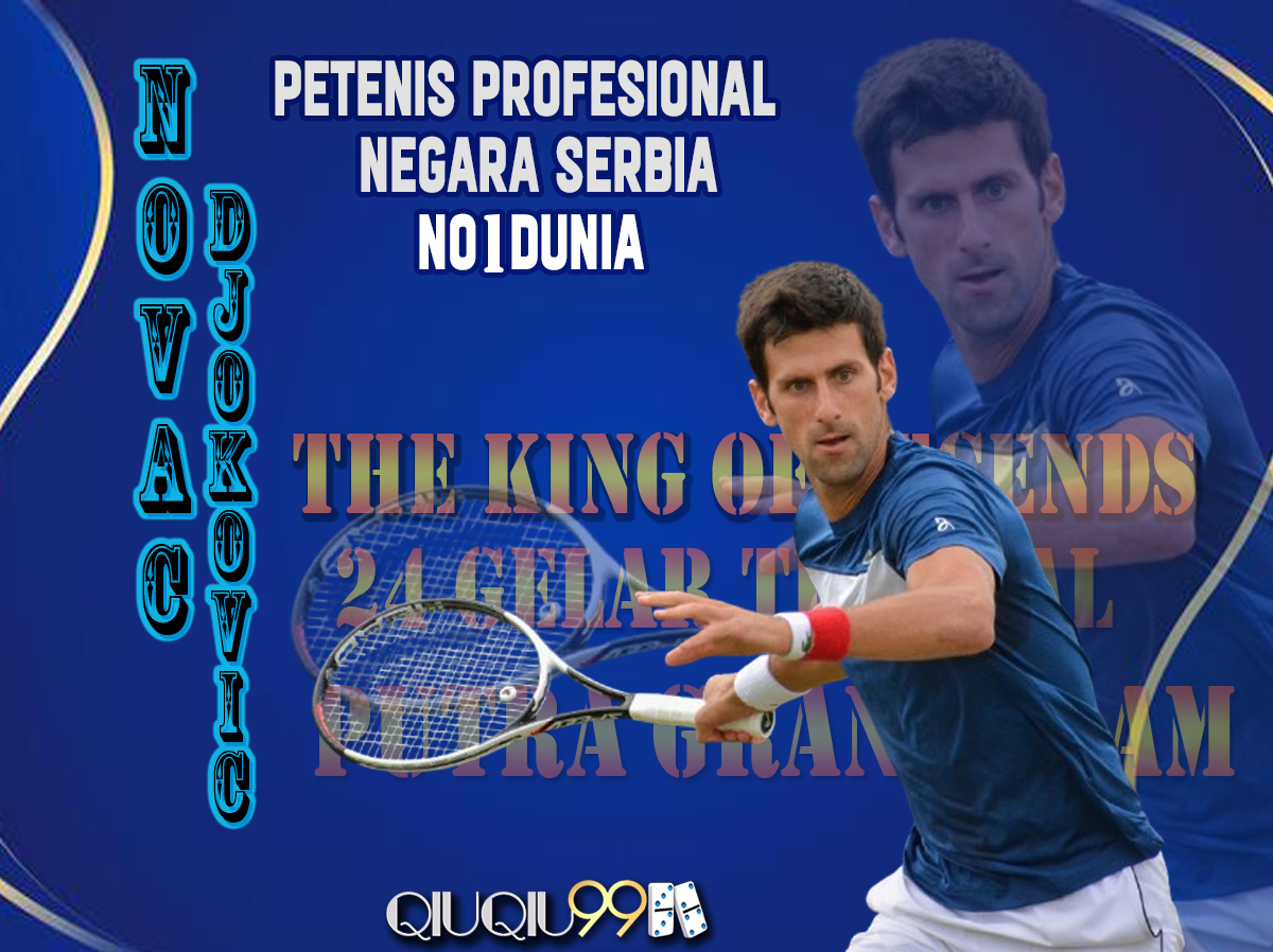 Novak Djokovic: Sang Raja Grand Slam