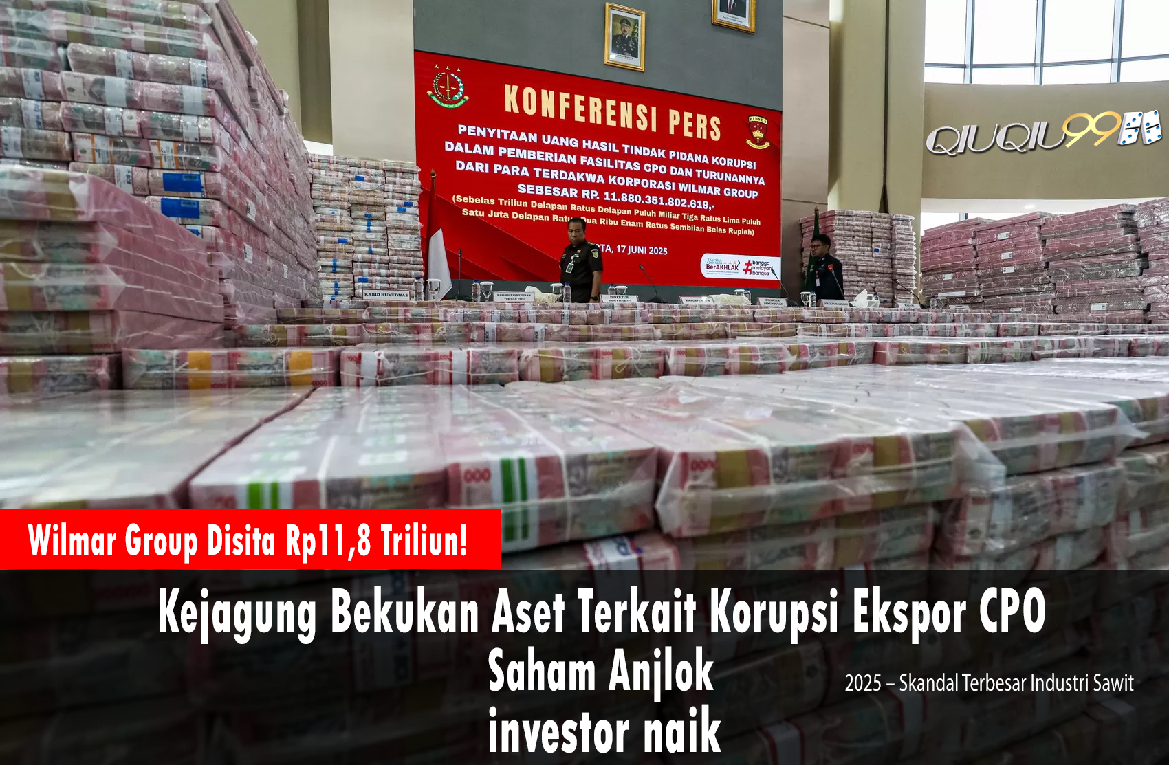 Indonesia Sita Rp 11,8 Triliun dari Wilmar Group dalam Kasus Korupsi CPO, Saham Melonjak Anjlok
