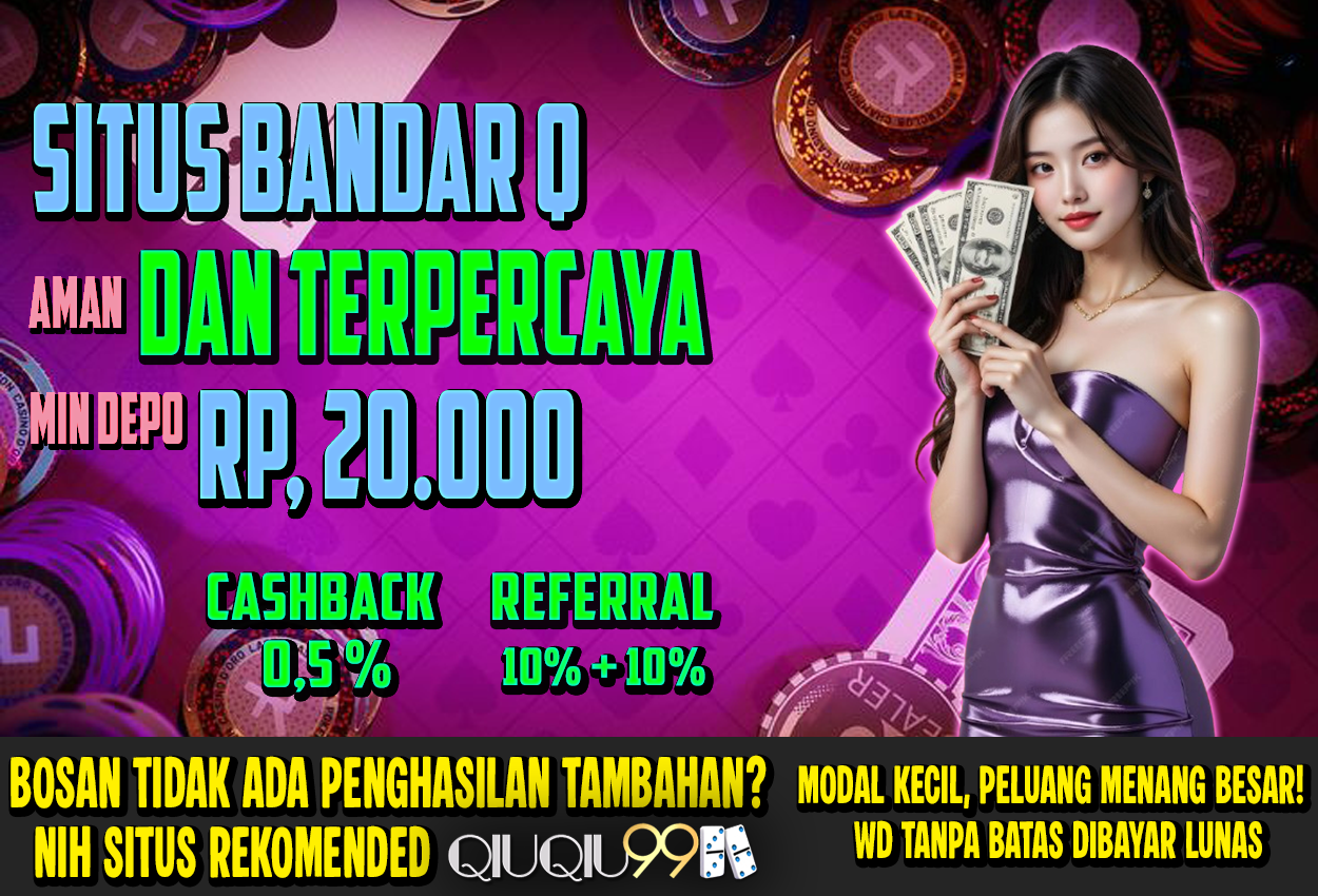 QIUQIU99: Bermain Bandar Q Jacpot Besar