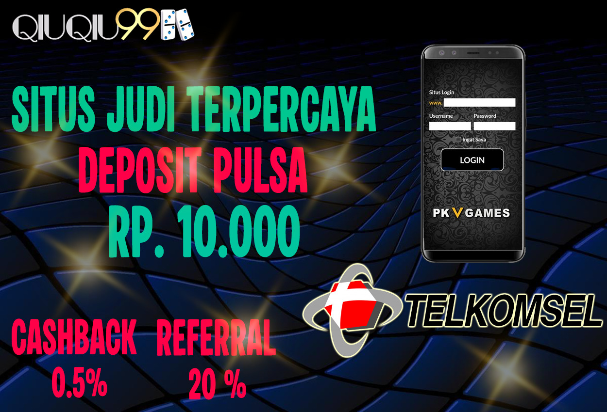 QIUQIU99 – Situs Judi dengan Layanan Deposit Pulsa 24 Jam