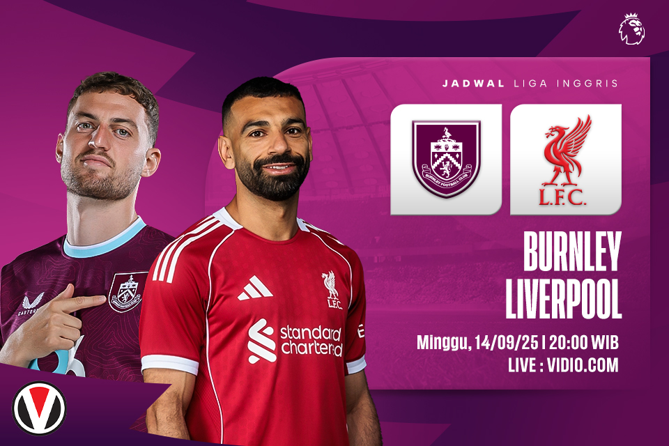 Jadwal Liverpool vs Burnley Malam Ini di Premier League