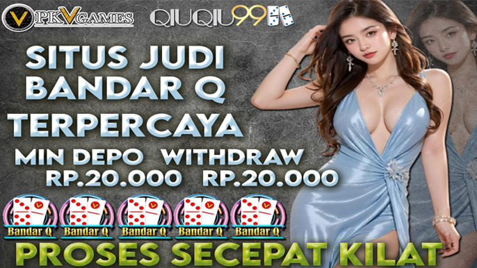 QIUQIU99 – Situs Resmi Judi Domino QQ Gampang Menang