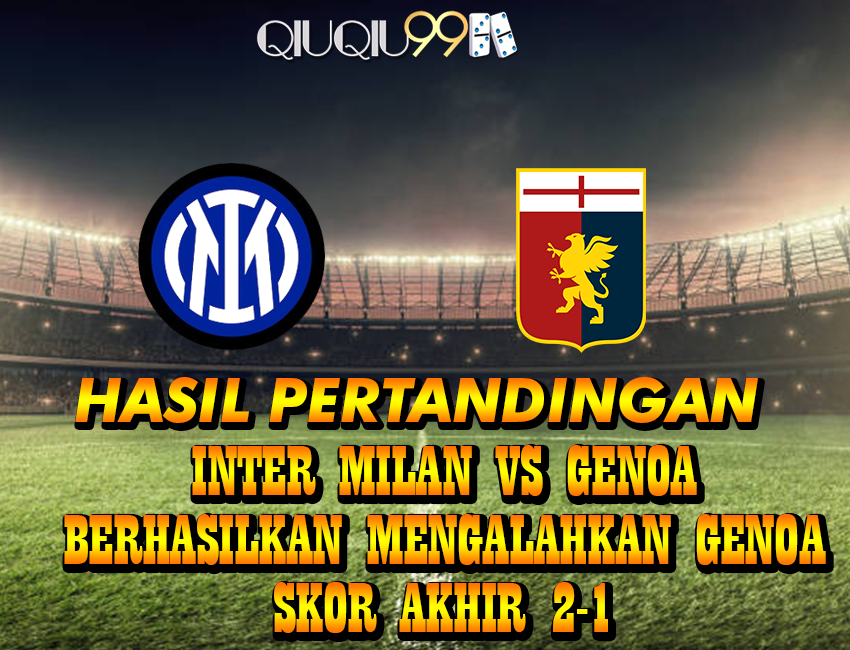 Inter Milan vs Genoa, Skor Akhir 2-1