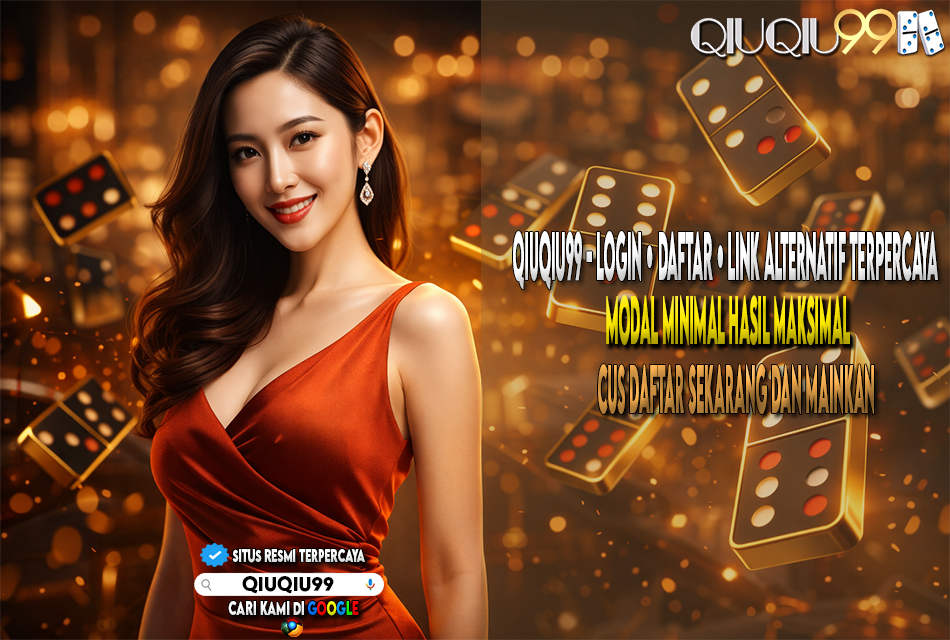Login & Daftar QiuQiu99 | Link Alternatif PKV Games Aman